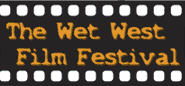 Wet West Film Festival